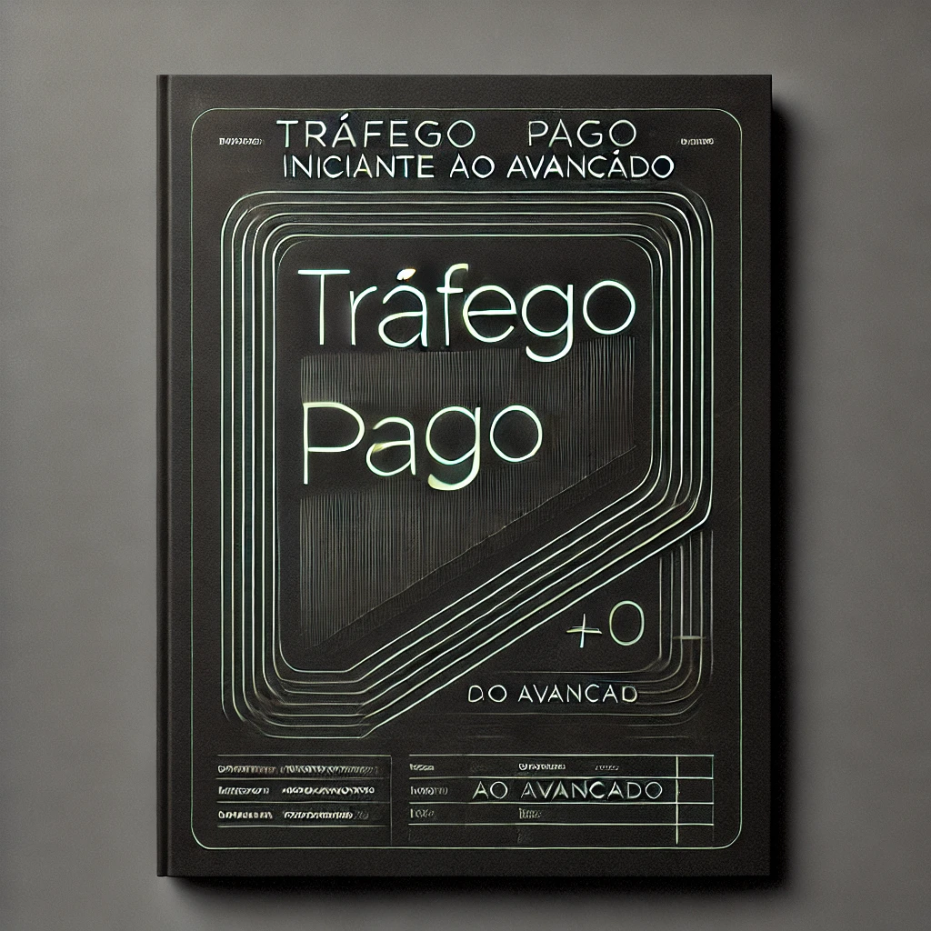 DALL·E-2025-03-01-00.28.52-A-minimalistic-and-modern-digital-graphic-design-for-a-course-module-titled-Trafego-Pago_-INICIANTE-AO-AVANCADO.-The-design-should-have-a-solid-blac.webp